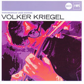 VOLKER KRIEGEL: PSYCHEDELIC JAZZ GUITAR